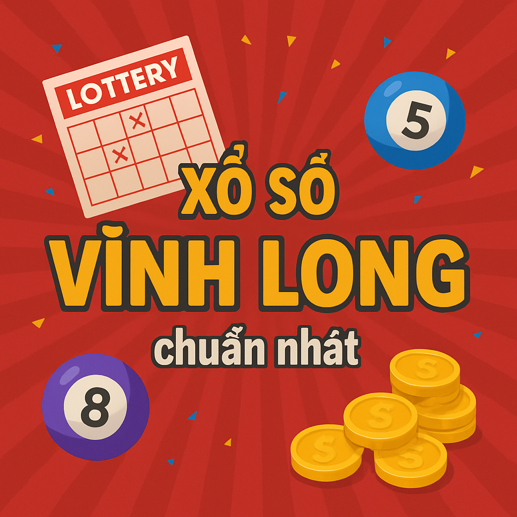 Soi Cầu XSVL 2/5 – Soi Cầu Dự Đoán Xổ Số Vĩnh Long 2/5/2025